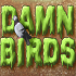 Damn Birds // Game